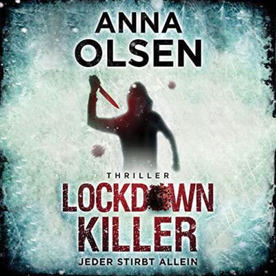Lockdownkiller - Anna Olsen, Audio, 9783969312063