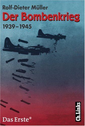 Rolf-Dieter Müller - Der Bombenkrieg 1939-1945 - Preis vom 13.10.2026 11:25:28 h