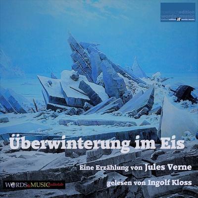 Überwinterung im Eis - Jules Verne, Audio, 4064066826604