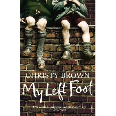 My Left Foot, Taschenbuch von Christy Brown, Vermilion
