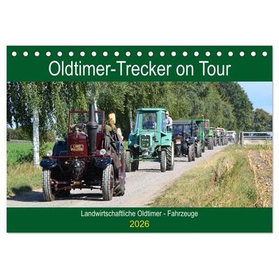 Oldtimer-Trecker on Tour (Tischkalender 2026 DIN A5 quer), CALVENDO Monatskalender