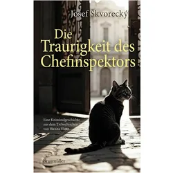 Die Traurigkeit des Chefinspektors, Belletristik von Josef Skvorecky