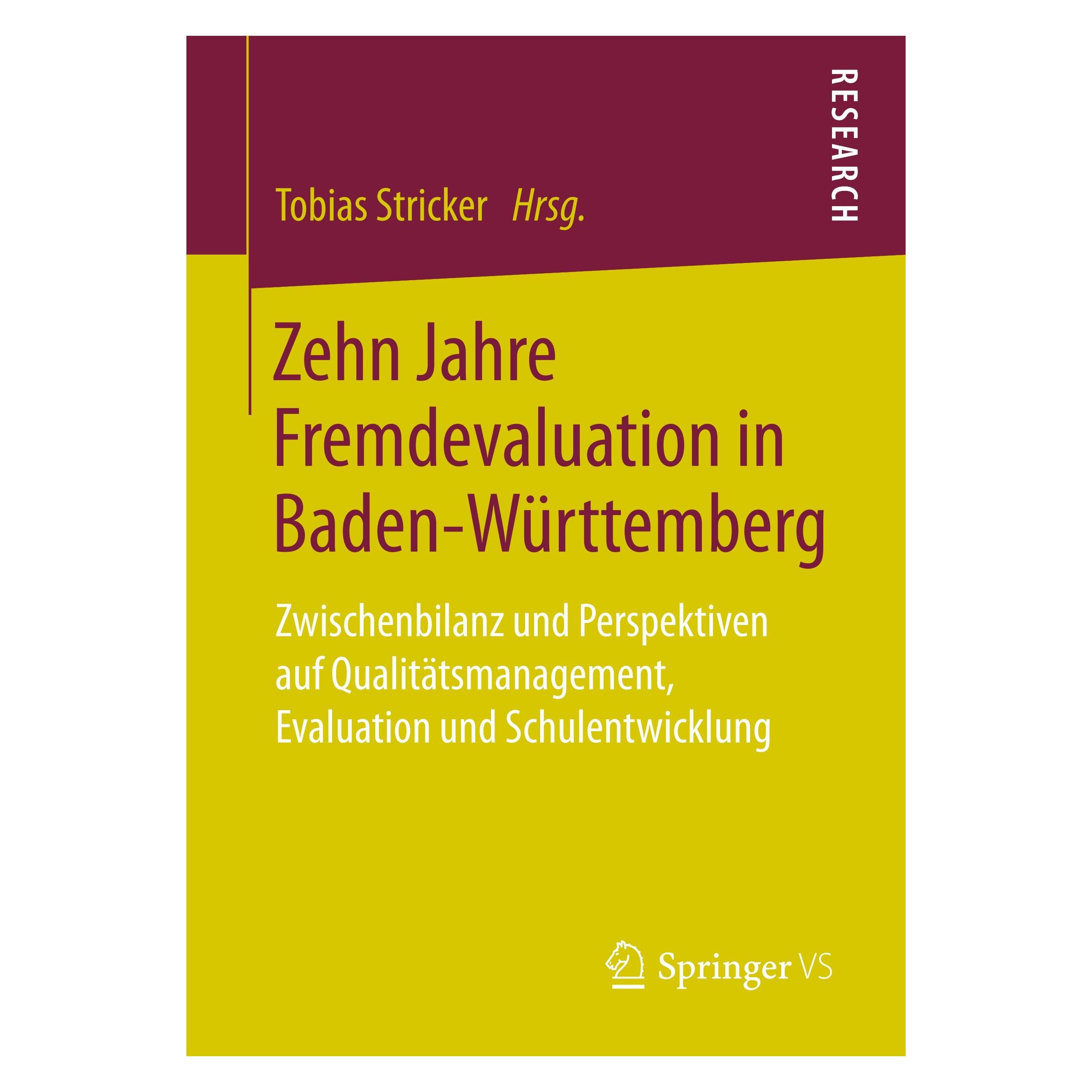 Springer Zehn Jahre Fremdevaluation in Baden-Württemberg (Deutsch, Softcover, Tobias Stricker) (25454552)