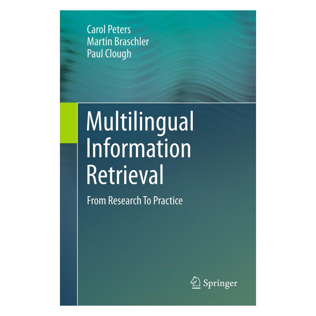 Springer Multilingual Information Retrieval (Englisch, Softcover, Carol Peters, Martin Braschler, Paul Clough) (55545434)