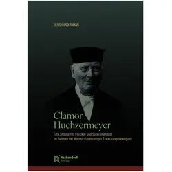 ClamorHuchzermeyer, Biografien von Ulrich Andermann
