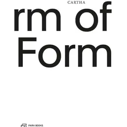 CARTHA - On the Form of Form, Fachbücher von Chiavi, Pablo/Giro, Elena/GarridoArnaiz, Mat