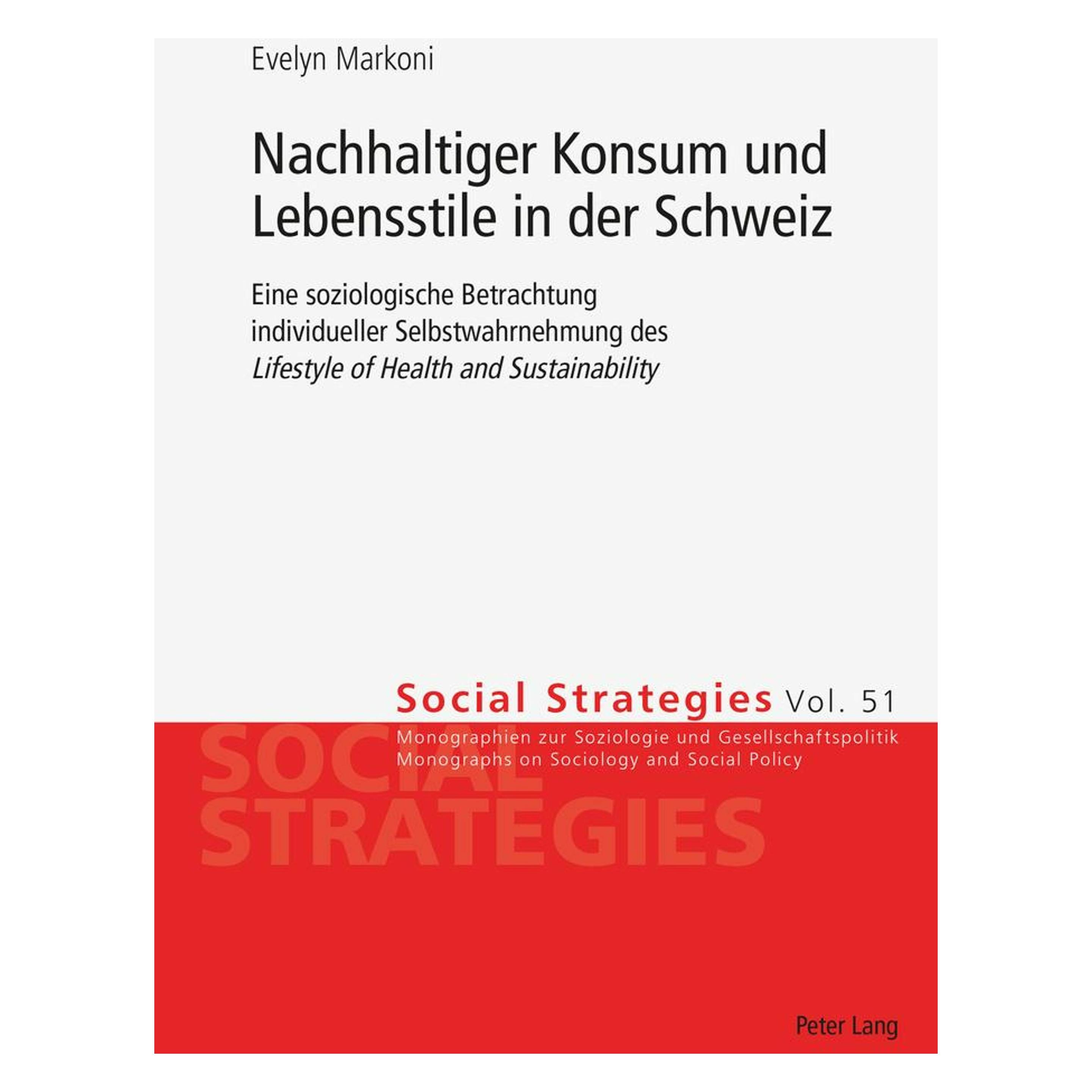 Peter Lang Nachhaltiger Konsum und Lebensstile in der Schweiz (Deutsch, Softcover, Evelyn Markoni) (7534237)