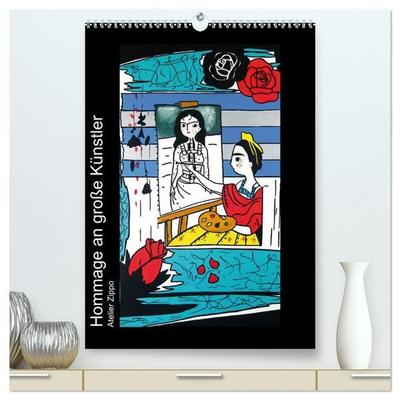Hommage an große Künstler (hochwertiger Premium Wandkalender 2026 DIN A2 hoch), Kunstdruck in Hochglanz