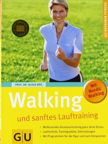 Klaus Bös - Walking und sanftes Lauftraining (GU Ratgeber Fitness) - Preis vom 17.10.2026 19:25:27 h