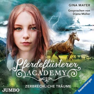 Pferdeflüsterer-Academy. Zerbrechliche Träume [Band 5] - Gina Mayer, Audio, 4057664824011