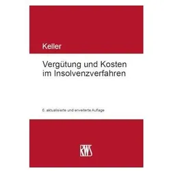 VergütungundKostenimInsolvenzverfahren, Fachbücher von Ulrich Keller