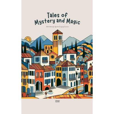 Tales of Mystery and Magic, Taschenbuch von Norwood Eleven, Norwood Eleven