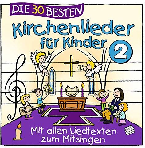 Simone Sommerland, Karsten Glück & die Kita-Frösche - Die 30 besten Kirchenlieder für Kinder 2 - Preis vom 14.10.2026 23:07:16 h