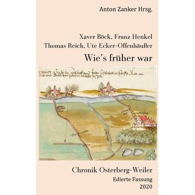 Wie's früher war, Taschenbuch von Franz Henkel u. a., BoD – Books on Demand, 978-3-7519-5962-9