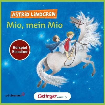 Mio, mein Mio. Hörspielklassiker - Astrid Lindgren, Audio, 9783837390889
