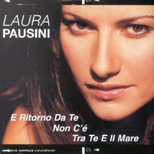 Laura Pausini - E Ritorno Da Te - Preis vom 10.10.2026 11:48:34 h