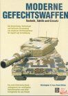 Foss, Christopher F. - Moderne Gefechtswaffen. Technik · Taktik · Einsatz - Preis vom 30.09.2026 22:30:23 h