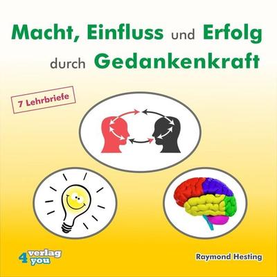 Macht - Einfluss und Erfolg durch Gedankenkraft - Raymond Hesting, Audio, 4066338405777