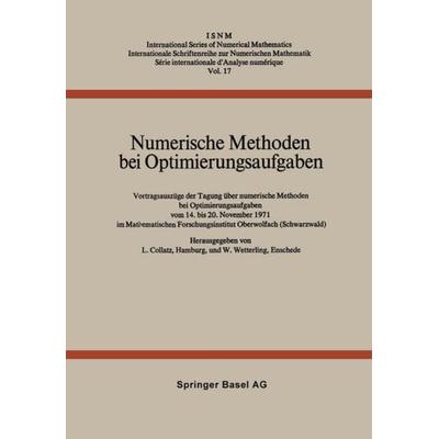 Numerische Methoden bei Optimierungsaufgaben, Taschenbuch von L. Collatz,W. Wetterling, Springer Basel, 978-3-0348-5972-1