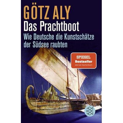 Das Prachtboot, Taschenbuch von Götz Aly, Fischer Taschenbuch Verlag