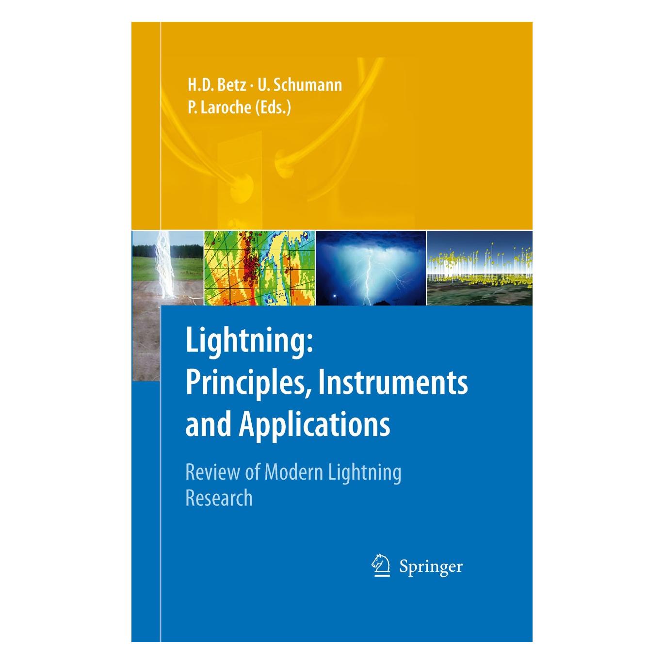 Springer Lightning: Principles, Instruments and Applications (Englisch, Hardcover, Hans Dieter Betz, Pierre Laroche, Ulrich Schumann) (9781402090783)