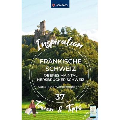 KOMPASS Inspiration Fränkische Schweiz, Taschenbuch von , KOMPASS Freytag & Berndt, 978-3-99154-121-9