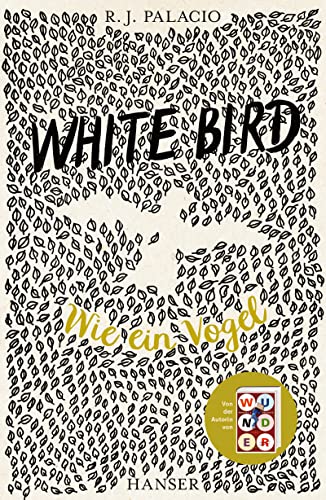 Palacio, R. J. - White Bird - Wie ein Vogel: Von der Erfolgsautorin von Wunder - Preis vom 06.10.2026 07:26:00 h