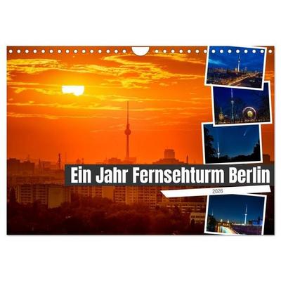 Ein Jahr Fernsehturm Berlin (Wandkalender 2026 DIN A4 quer), CALVENDO Monatskalender