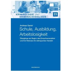 Schule, Ausbildung, Arbeitslosigkeit, Fachbücher von Andreas Daniel