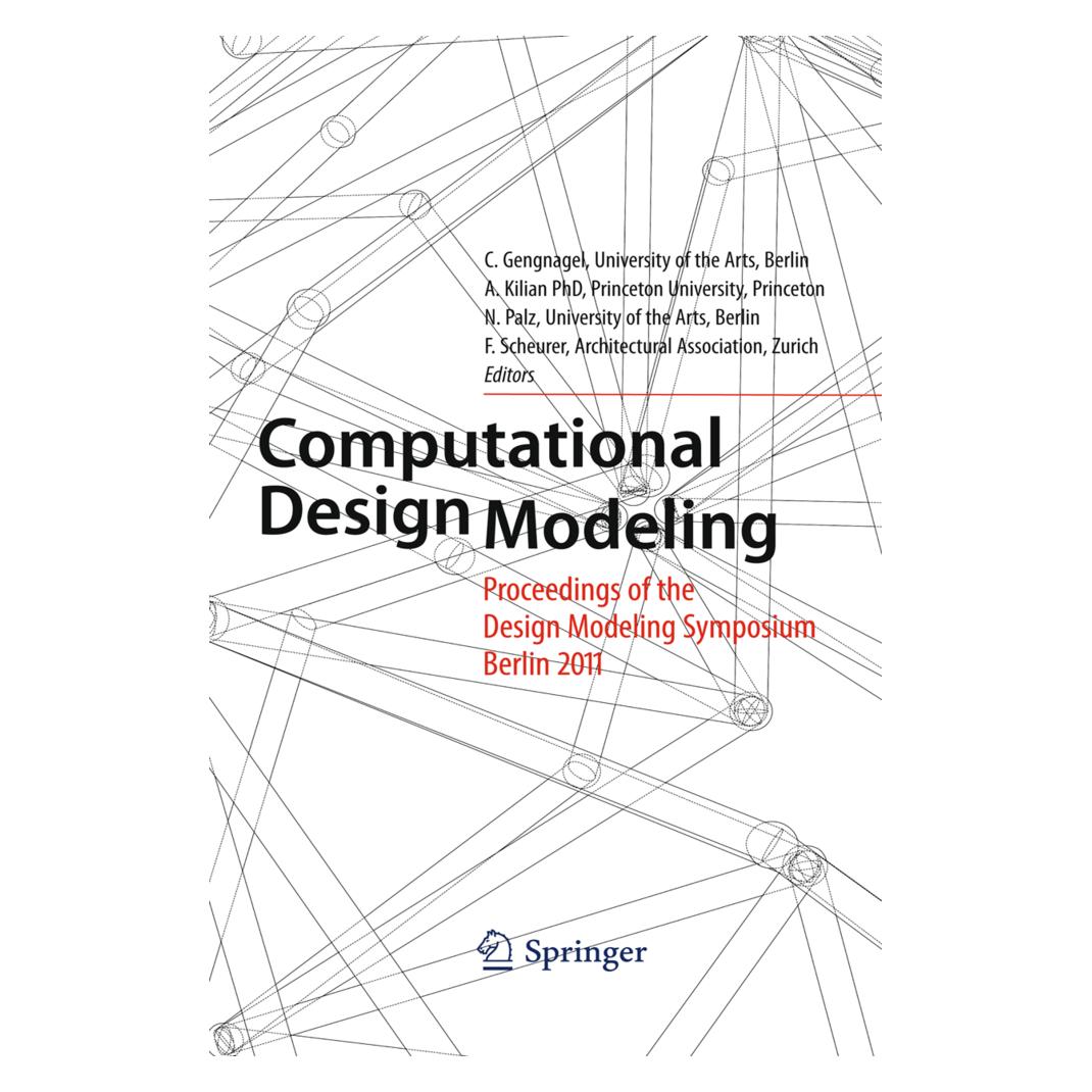 Springer Computational Design Modeling (Englisch, Softcover, A. Kilian, Christoph Gengnagel, Fabian Scheurer, Norbert Palz) (55580039)