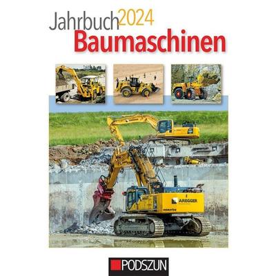 Jahrbuch Baumaschinen 2024, Taschenbuch von , Podszun, 978-3-7516-1098-8
