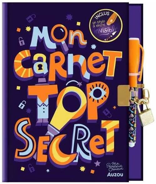 Ma papeterie créative : Mon carnet top secret - Auzou