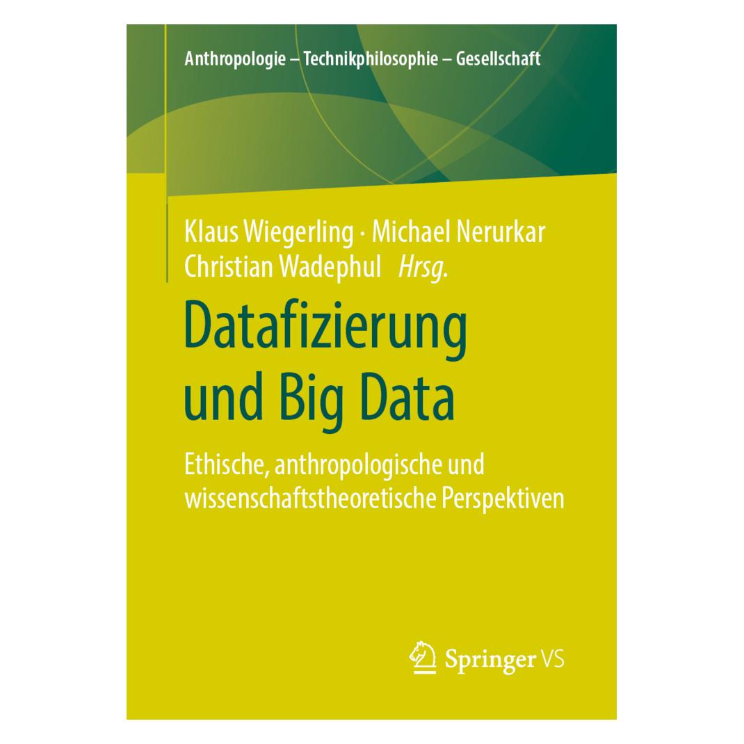 Springer Datafizierung und Big Data (Deutsch, Softcover, Christian Wadephul, Klaus Wiegerling, Michael Nerurkar) (56081809)
