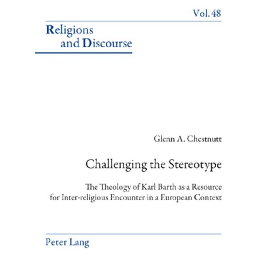 Peter Lang Challenging the Stereotype (Englisch, Softcover, Glenn Chestnutt) (56023467)