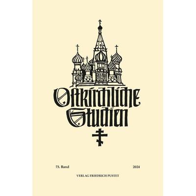 Ostkirchliche Studien Band 73 (2024), Taschenbuch von , Pustet, F, 978-3-7917-3694-5