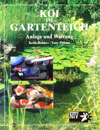 Keith Holmes - Koi im Gartenteich. Anlage und Wartung - Preis vom 10.10.2026 11:48:34 h