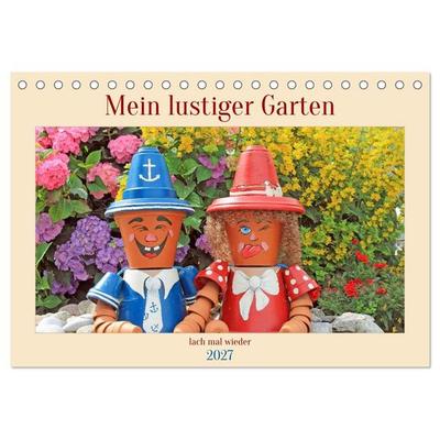 Mein Lustiger Garten, lach mal wieder (Tischkalender 2027 DIN A5 quer), CALVENDO Monatskalender
