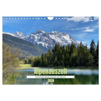 Alpenauszeit - Traumhafte Bergmomente am Wasser (Wandkalender 2026 DIN A4 quer), CALVENDO Monatskalender
