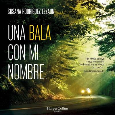 Una bala con mi nombre - Susana Rodríguez Lezaun, Audio, 9788418976858