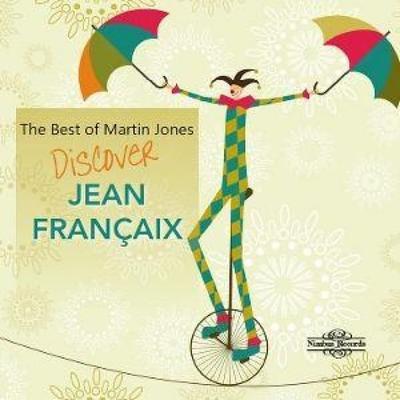 The Best of Martin Jones: Jean Fran¿aix - Martin Jones, CD