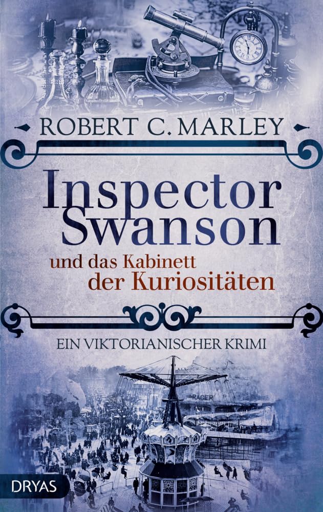 Marley, Robert C. - Inspector Swanson und das Kabinett der Kuriositäten: Ein viktorianischer Krimi (Inspector Swanson: Baker Street Bibliothek) - Preis vom 04.10.2026 03:51:26 h
