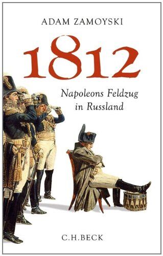 Adam Zamoyski - 1812: Napoleons Feldzug in Russland - Preis vom 17.10.2026 19:25:27 h