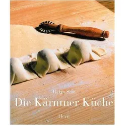 Die Kärntner Küche, Ratgeber von Karlheinz Klement, Christian Senger, Helga Setz, Jana Revedin