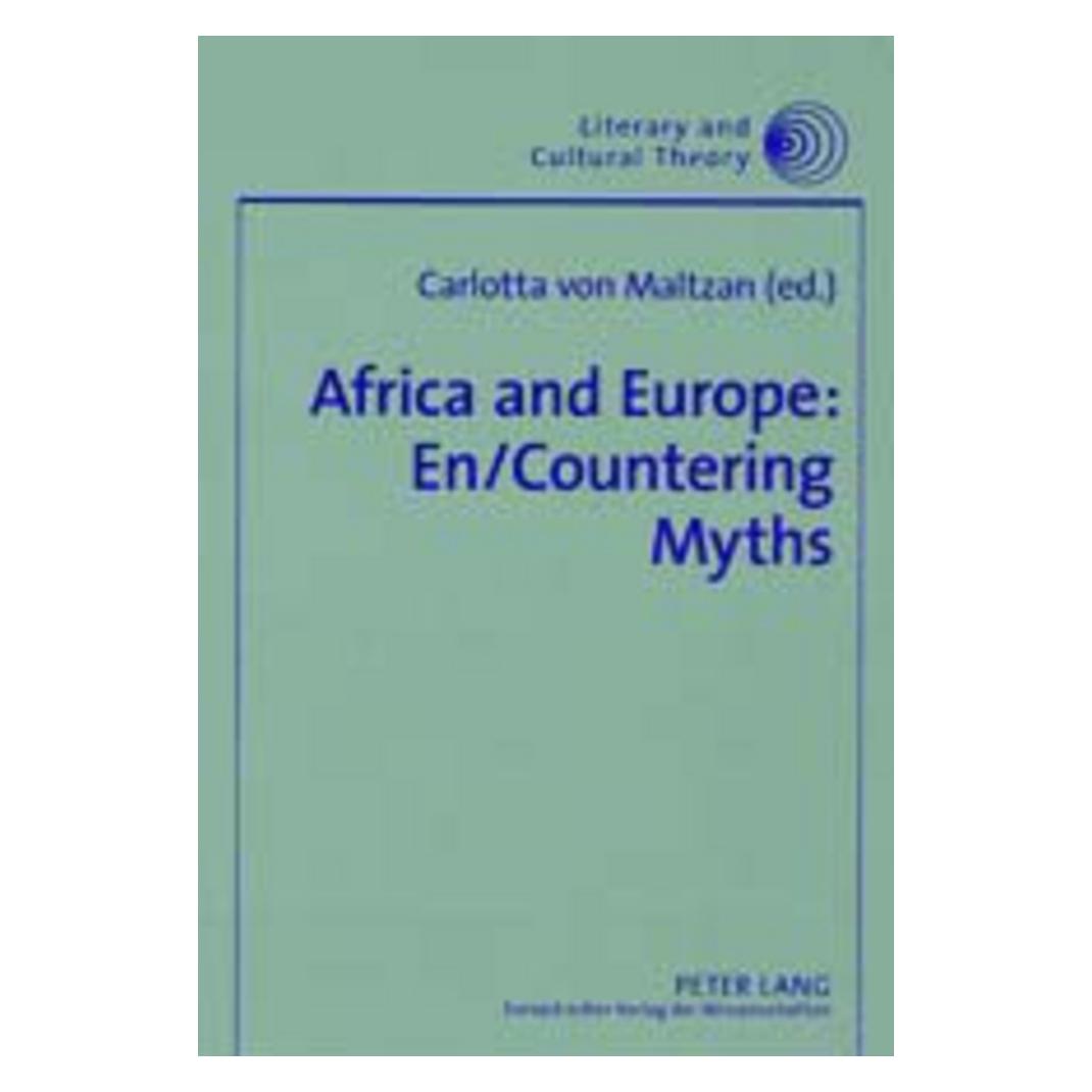 Peter Lang Africa and Europe: En/Countering Myths (Englisch, Softcover, Carlotta von Maltzan) (56025320)