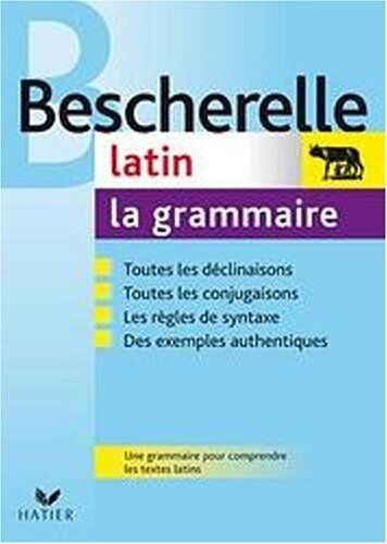 Bernard Bortolussi - Latin, la grammaire - Preis vom 05.10.2026 03:47:11 h