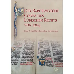 Der Bardewiksche Codex des Lübischen Rechts von 1294, Fachbücher von Albrecht Cordes
