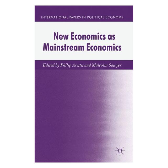 Palgrave Macmillan Uk New Economics as Mainstream Economics (63042506)