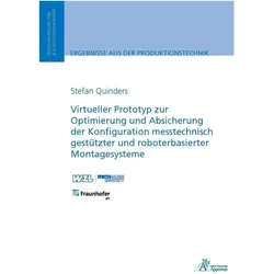Virtueller Prototyp zur Optimierung und Absicherung der Konfiguration messtechnisch gestützter und r, Fachbücher von Stefan Quinders
