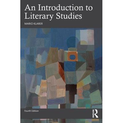 An Introduction to Literary Studies, Taschenbuch von Mario Klarer, Taylor & Francis, 978-0-367-67828-9