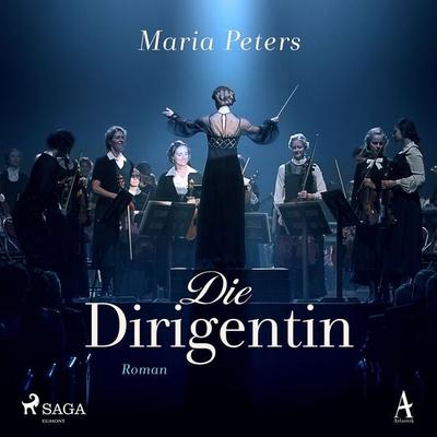 Die Dirigentin - Maria Peters, Audio, 9788726571059